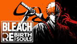 Carátula de Bleach Rebirth of Souls