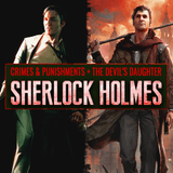 Carátula de Sherlock Holmes: Crimes and Punishments + Sherlock Holmes: The Devil's Daughter bundle